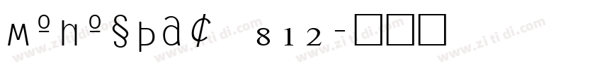 monospac 812字体转换